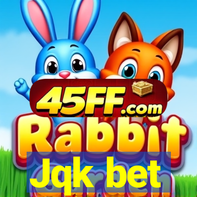 Jqk bet